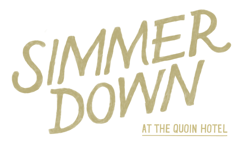 Simmer Down at the Quoin Hotel